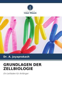 Produktbild: Grundlagen der Zellbiologie