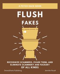 Produktbild: Flush Fakes (A Psych Hack Book)
