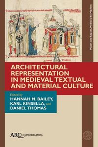 Produktbild: Architectural Representation in Medieval Textual and Material Culture
