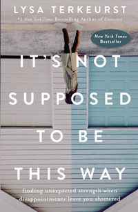 Produktbild: It's Not Supposed to Be This Way