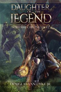 Produktbild: Daughter of the Legend: Storm-Mage Chronicles #2