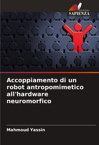 Produktbild: Accoppiamento di un robot antropomimetico all'hardware neuromorfico