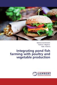 Produktbild: Integrating pond fish farming with poultry and vegetable production