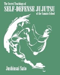 Produktbild: The Secret Teachings Of Self-Defense JuJutsu of the Yamato School