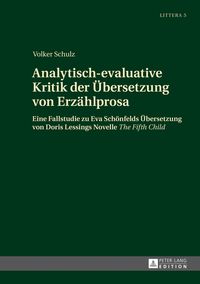 Bild vom Artikel Analytisch-evaluative Kritik der Übersetzung von Erzählprosa vom Autor Volker Schulz