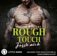 Produktbild: Rough Touch - Fessle mich - Der Valetti-Clan, Teil 2