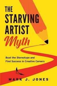 Produktbild: The Starving Artist Myth