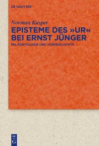 Produktbild: Episteme des "Ur" bei Ernst J&uuml;nger