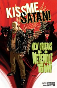 Produktbild: Gischler, V: Kiss Me, Satan!