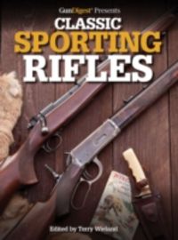 Produktbild: Gun Digest Book of Greatest Sporting Rifles. Terry Wieland
