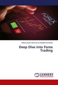 Produktbild: Deep Dive into Forex Trading