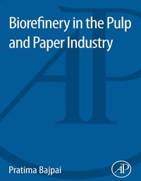 Produktbild: Biorefinery in the Pulp and Paper Industry