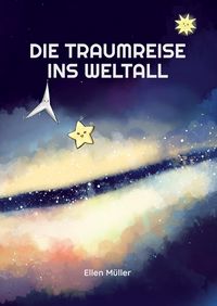 Produktbild: Die Traumreise ins Weltall