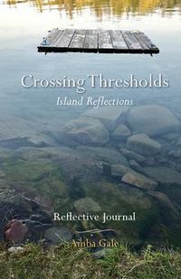 Produktbild: Crossing Thresholds, Island Reflections