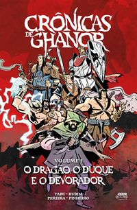 Produktbild: Cr&ocirc;nicas de Ghanor Vol. 1 - O Drag&atilde;o, o Duque e o Devorador