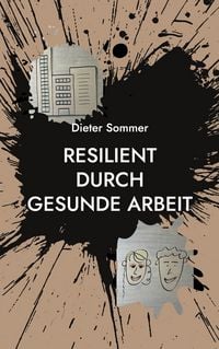 Produktbild: Resilient durch gesunde Arbeit