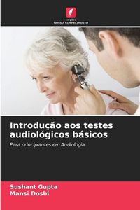 Produktbild: Introdu&ccedil;&atilde;o aos testes audiol&oacute;gicos b&aacute;sicos