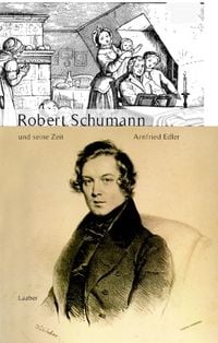 Produktbild: Robert Schumann und seine Zeit