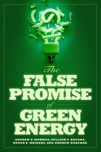 Produktbild: The False Promise of Green Energy