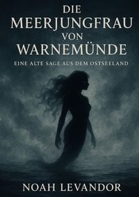 Produktbild: Legenden der Ostsee / Die Meerjungfrau von Warnem&uuml;nde