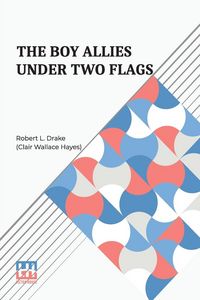 Produktbild: The Boy Allies Under Two Flags