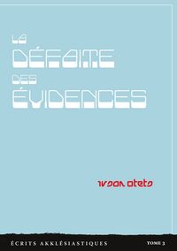 Produktbild: La d&eacute;faite des &eacute;vidences