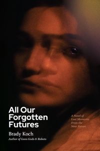 Produktbild: All Our Forgotten Futures