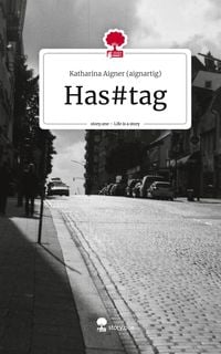 Produktbild: Has#tag. Life is a Story - story.one