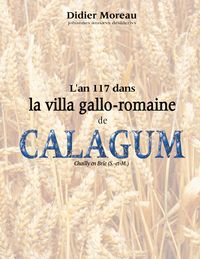 Produktbild: L'an 117 dans la villa gallo-romaine de Calagum