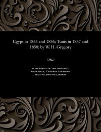Produktbild: Egypt in 1855 and 1856; Tunis in 1857 and 1858