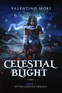 Produktbild: Celestial Blight (The Farsian Trilogy, #1)