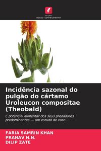 Produktbild: Incid&ecirc;ncia sazonal do pulg&atilde;o do c&aacute;rtamo Uroleucon compositae (Theobald)