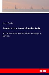 Produktbild: Travels to the Coast of Arabia Felix