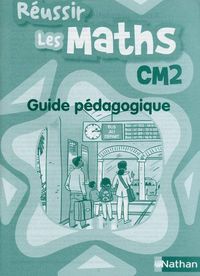 Produktbild: Reussir les Maths ; Cm2 ; Guide Pedagogique