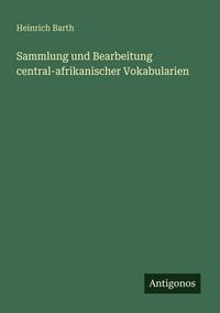 Produktbild: Sammlung und Bearbeitung central-afrikanischer Vokabularien