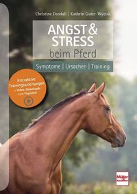 Bild vom Artikel Angst & Stress beim Pferd vom Autor Christine Dosdall