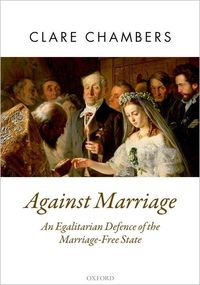 Bild vom Artikel Against Marriage vom Autor Clare Chambers