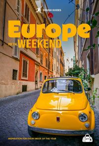 Produktbild: Rough Guides Europe for the Weekend: Inspiration for Every Week of the Year