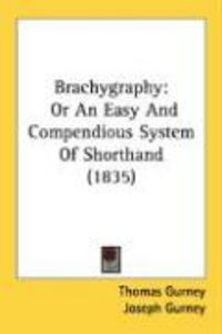 Produktbild: Brachygraphy: Or an Easy and Compendious System of Shorthand (1835)