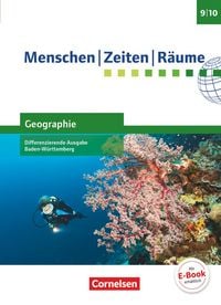 Produktbild: Menschen-Zeiten-R&auml;ume - Geographie Differenzierende Ausgabe Baden-W&uuml;rttemberg - Ausgabe ab 2016 - Band 3: 9./10. Schuljahr