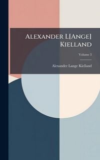Produktbild: Alexander L[Ange] Kielland