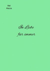 Produktbild: In Liebe f&uuml;r immer