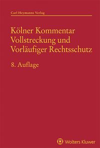 Bild vom Artikel Kölner Kommentar Vollstreckung und Vorläufiger Rechtsschutz vom Autor 