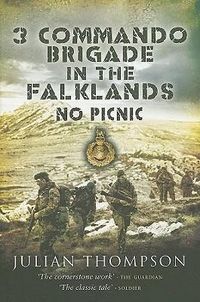 Produktbild: Thompson, J: 3 Commando Brigade in the Falklands: No Picnic