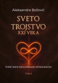 Produktbild: Sveto trojstvo XXI veka - Vodic kroz emocionalnu inteligenciju