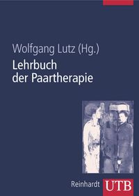 Bild vom Artikel Lehrbuch der Paartherapie vom Autor Wolfgang Lutz