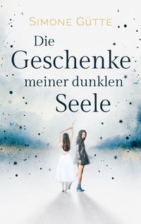 Produktbild: Die Geschenke meiner dunklen Seele