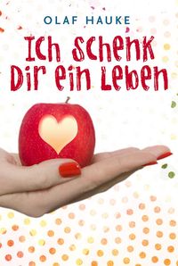 Produktbild: Ich schenk dir ein Leben
