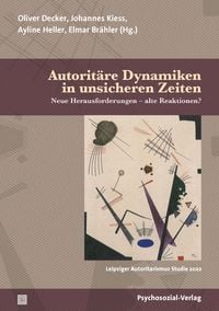 Produktbild: Autorit&auml;re Dynamiken in unsicheren Zeiten
