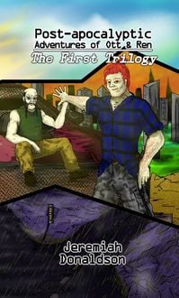 Produktbild: Post-apocalyptic Adventures of Ott & Ren: The First Trilogy
